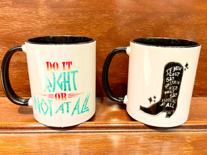 "Do it Right" Coffee Mug